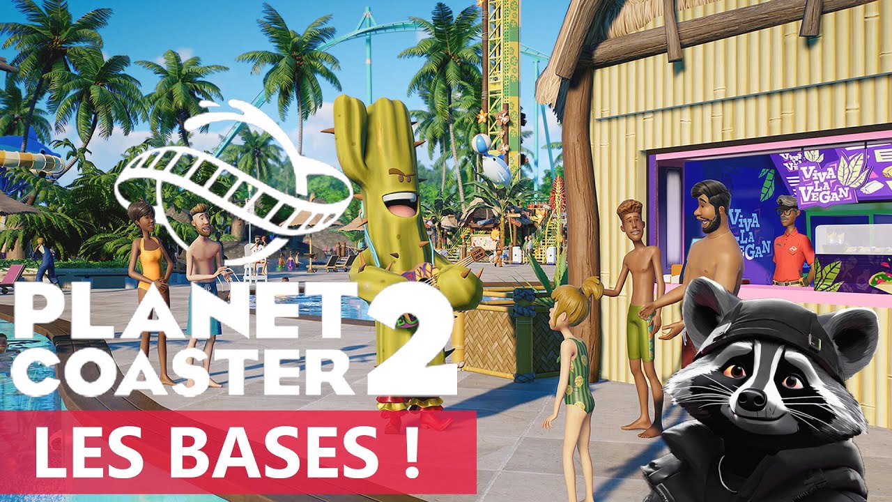PLANET COASTER 2 : LES BASES