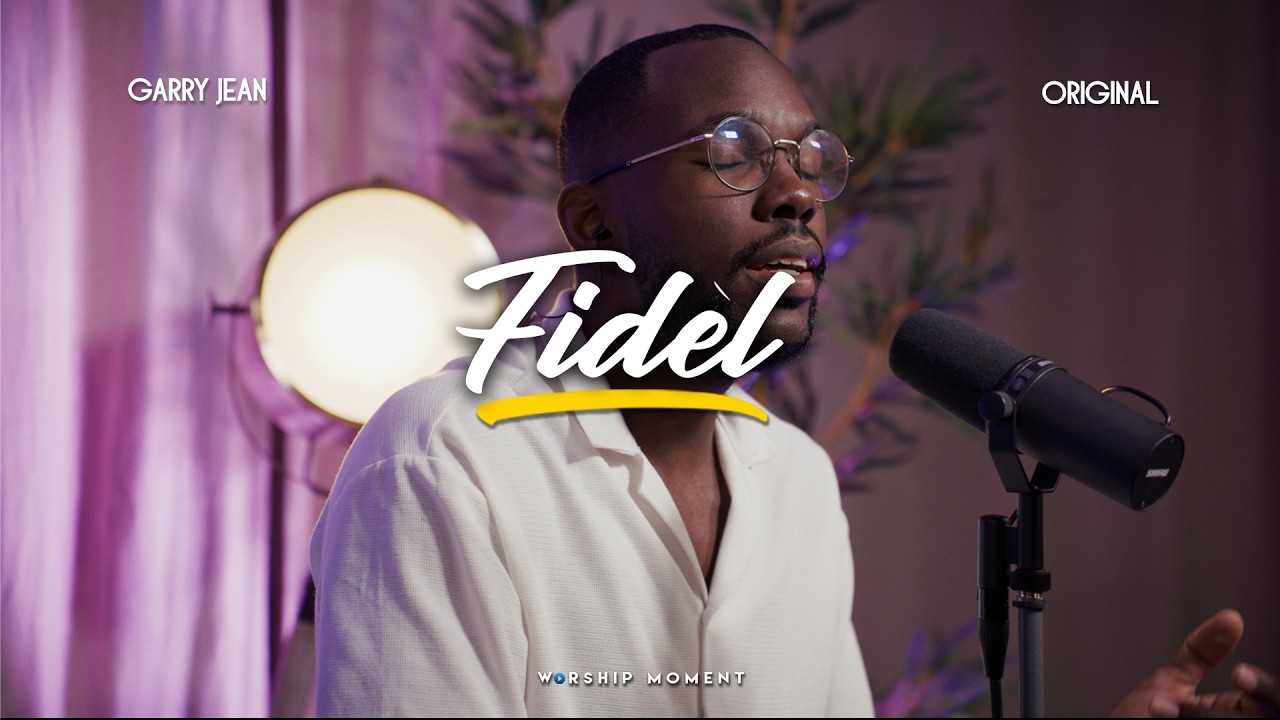 Fidèl I WORSHIP MOMENT [ Gārry ]