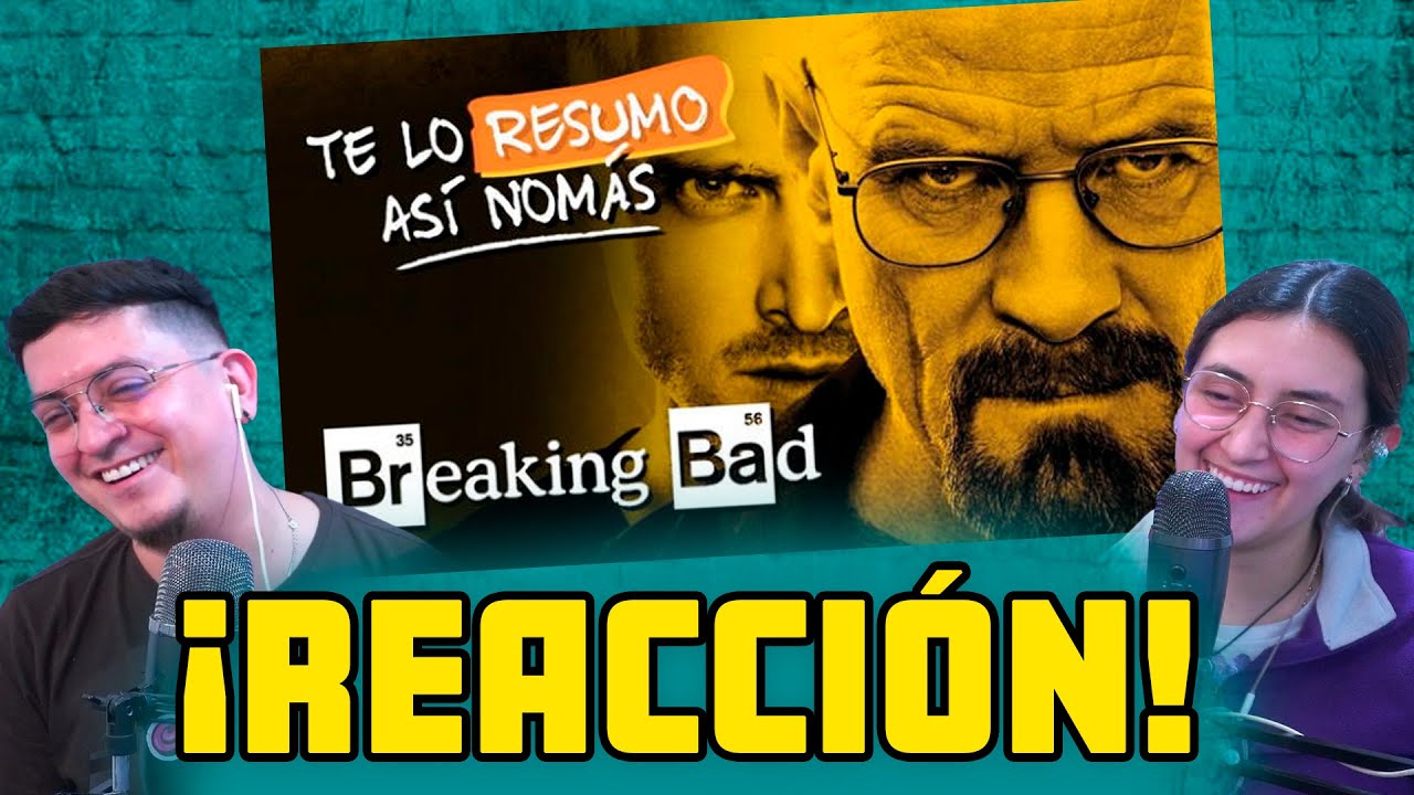 Breaking Bad Te Lo Resumo asi nomás Reacción