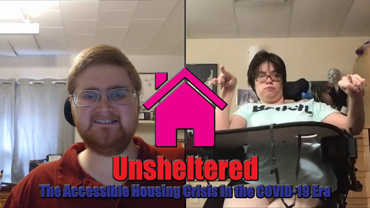 Unsheltered: The Accessible Housing Crisis in the COVID-19 Era | Squeaky Wheel Productions | Vlog