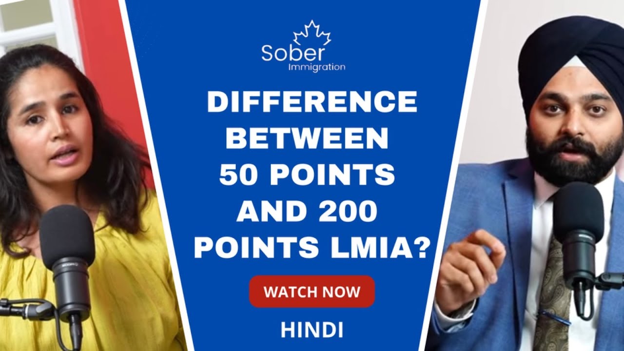 Difference Between 50 Points LMIA and 200 Points LMIA