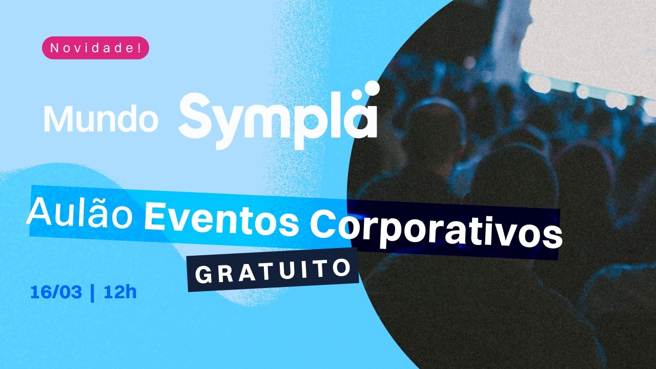 Mundo Sympla | Aulão: Eventos Corporativos
