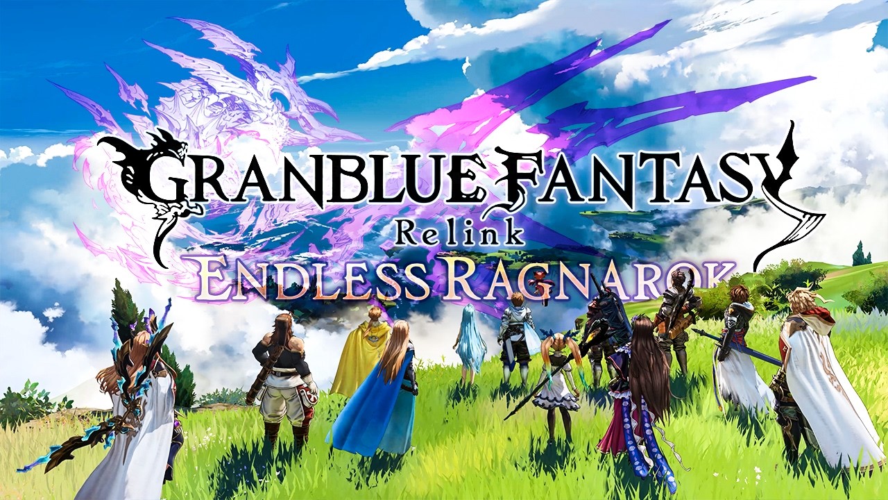 I Played Granblue Fantasy Relink Endless Ragnarok EARLY