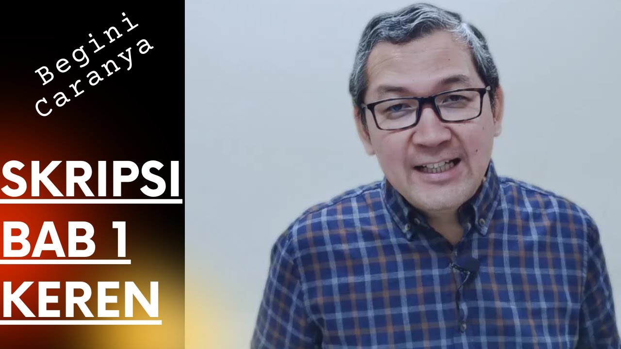 Cara Menulis Bab 1 Skripsi yang Benar dan Berkualitas