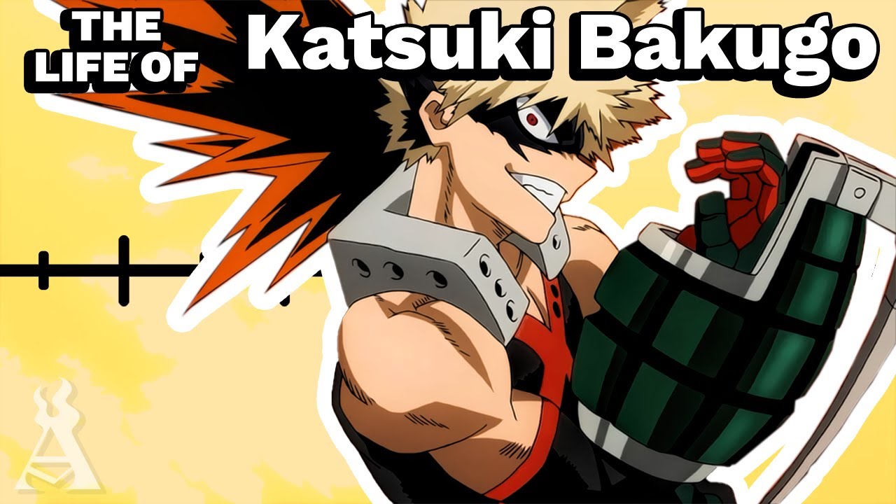 The Life Of Katsuki Bakugo (My Hero Academia)