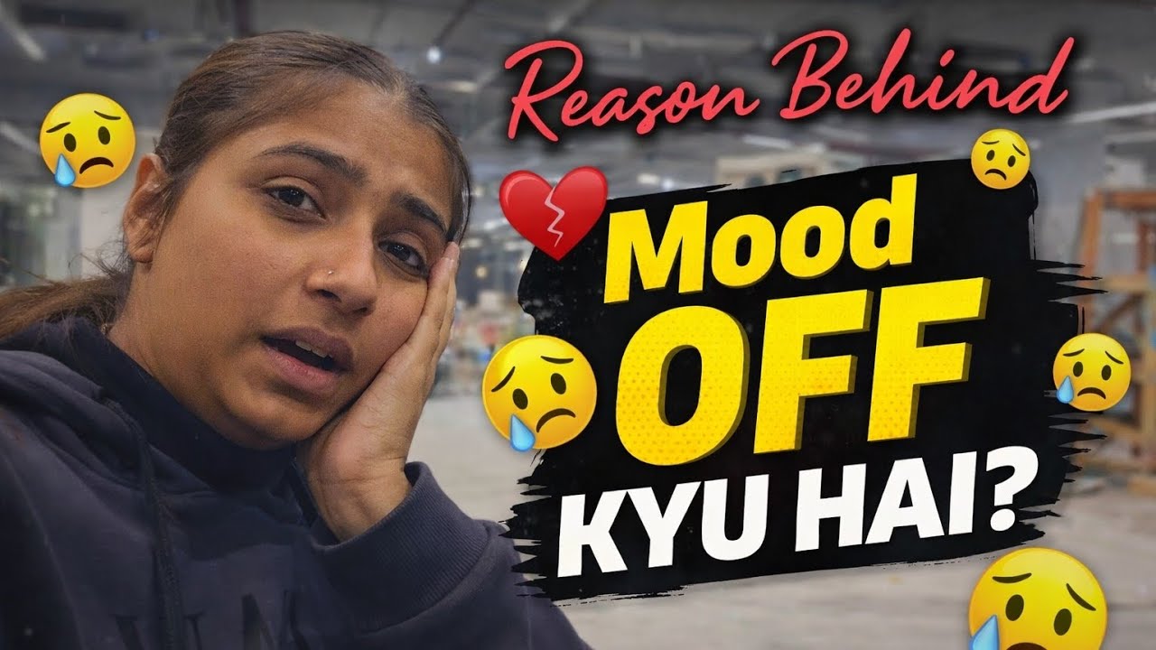 Aaj mood off kyu hai? 🙂