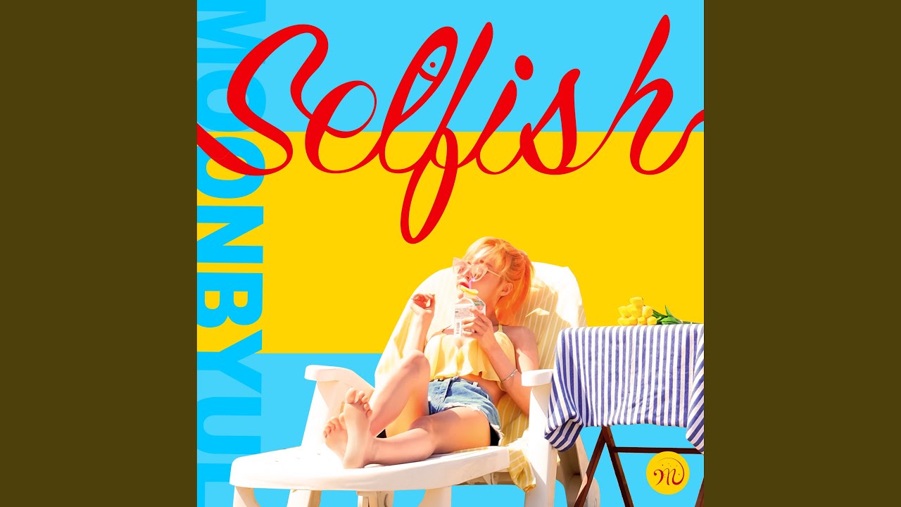 SELFISH (Feat. SEULGI Of Red Velvet) (SELFISH (Feat. 슬기 Of Red Velvet))