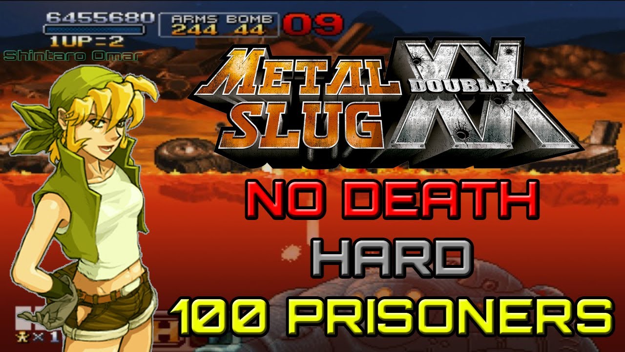 Metal Slug XX Eri  No Death, Hard,  100 Prisoners (Sin Morir,  Dificil 100 Prisioneros)