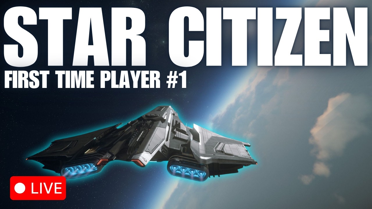 Playing Star Citizen For The First Time - Part 1