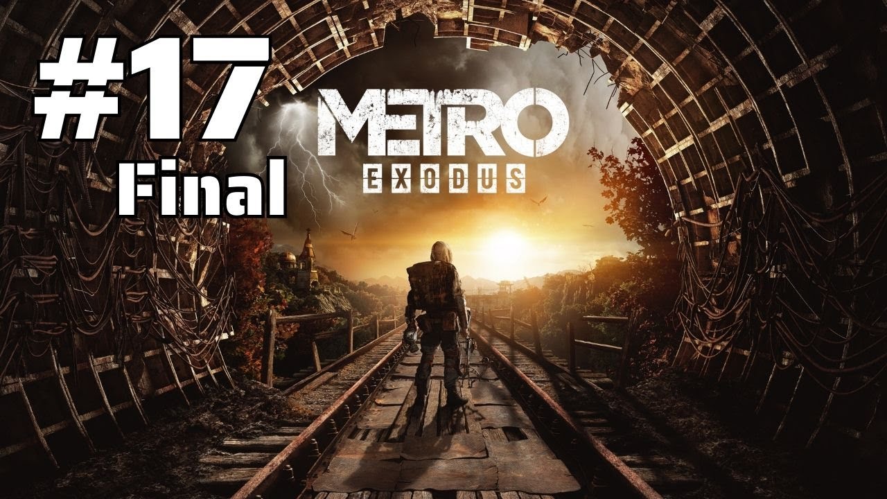 Metro Exodus - Gameplay Español - Parte 17 Final - Un Nuevo Hogar