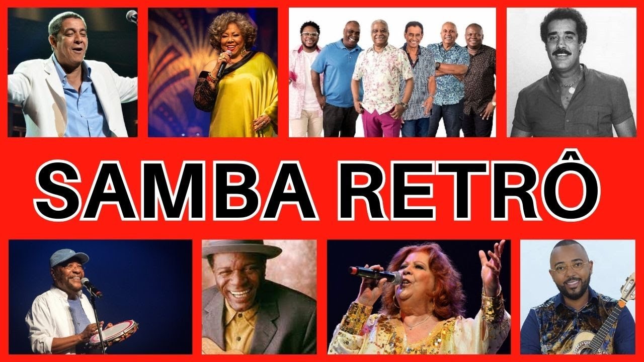 Samba Retrô - Os Maiores Sucessos dos Anos 80 e 90!
