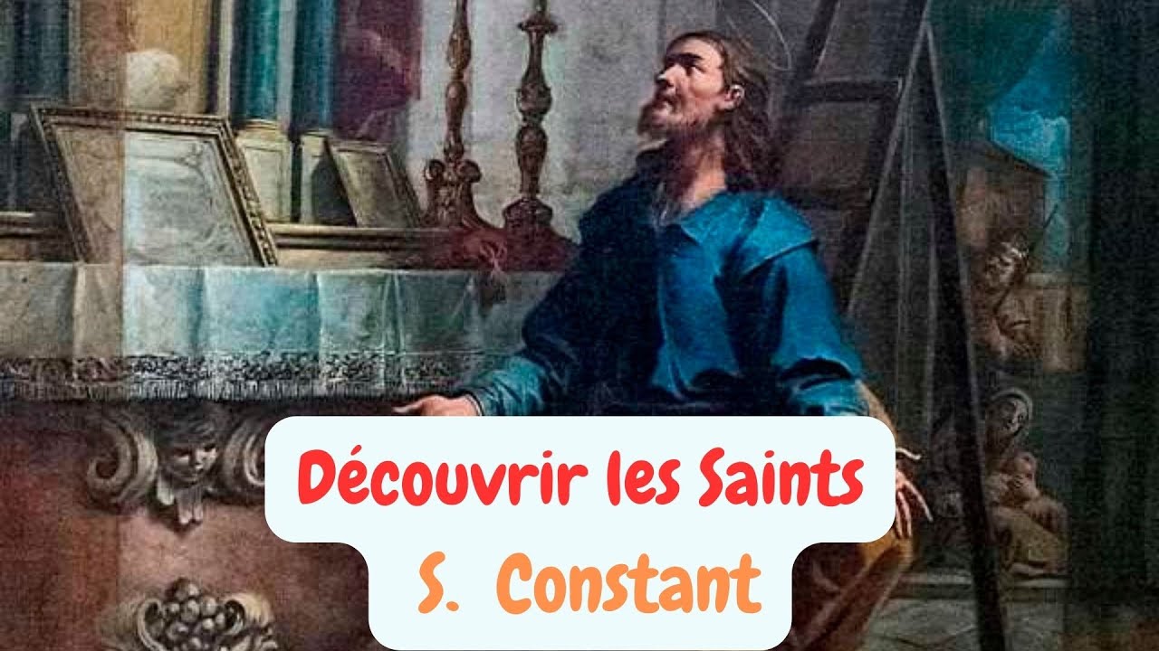 VIE DES SAINTS/ Saint Constant / KfEvangile, 23.09.2023