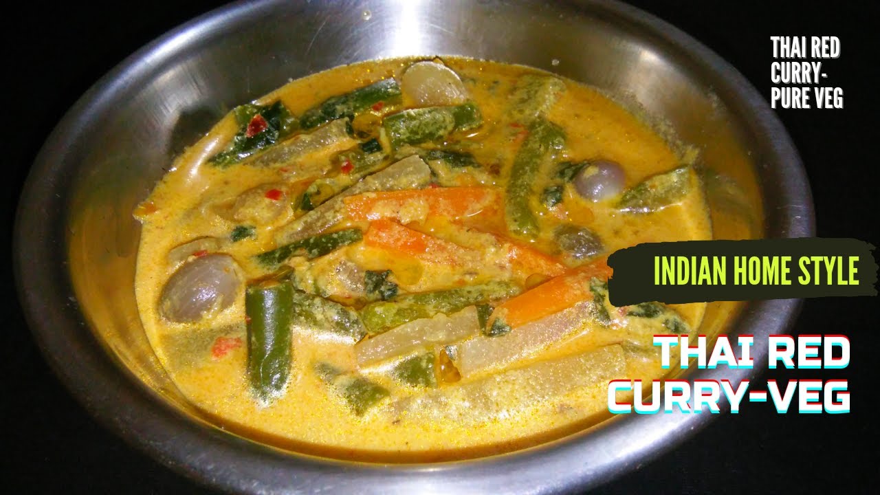 Thai Red Curry -Indian home style | Vegetarian Red Curry recipe by leaf food | Thai -Indian Fusion