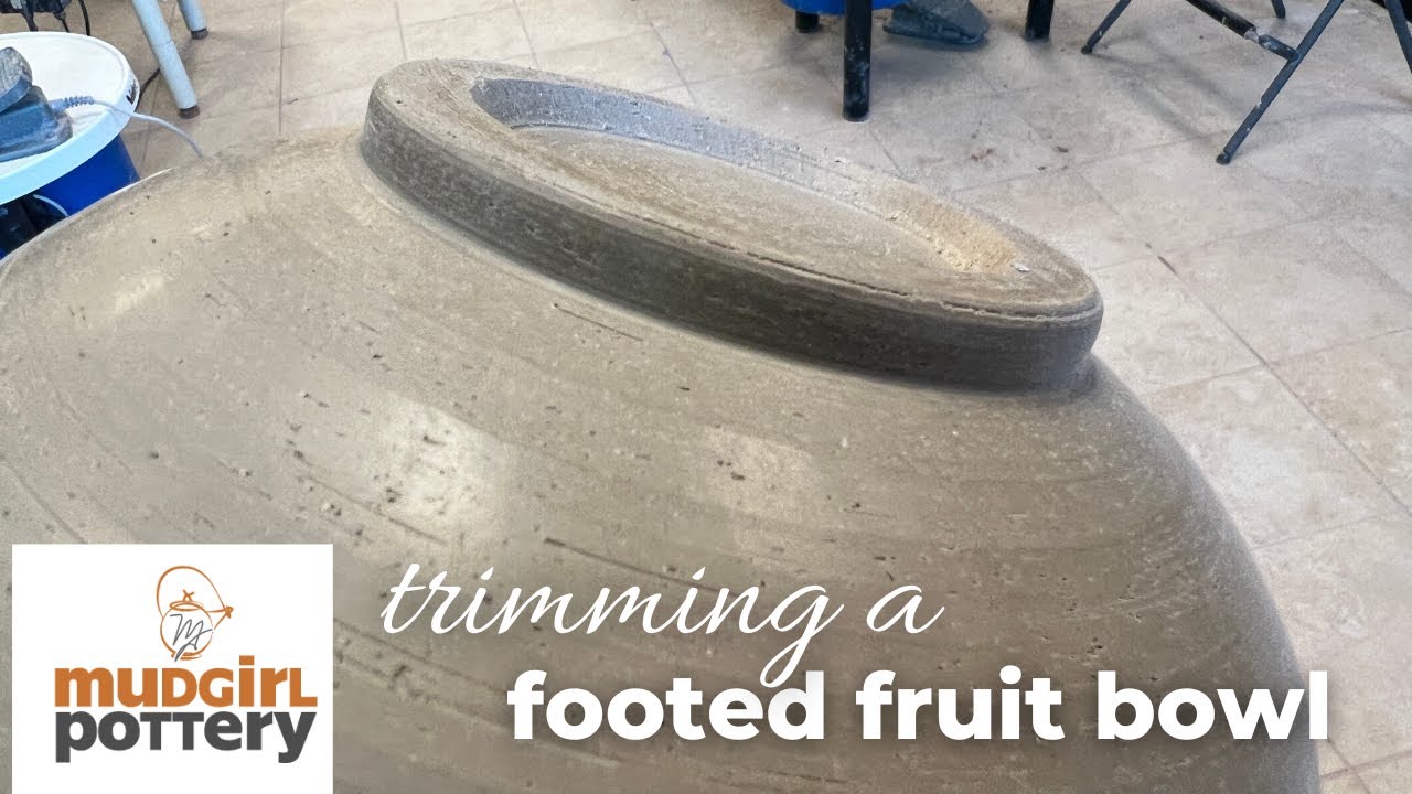 Trimming a Fruit Bowl - Footed