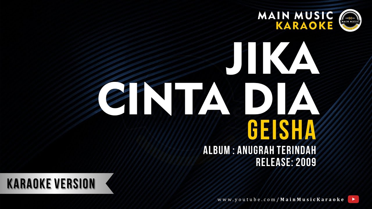 GEISHA - JIKA CINTA DIA (Karaoke)