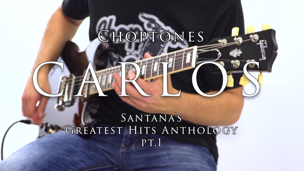 Bring SANTANA in your digital device! CARLOS (Part 1 - Classic Tones)