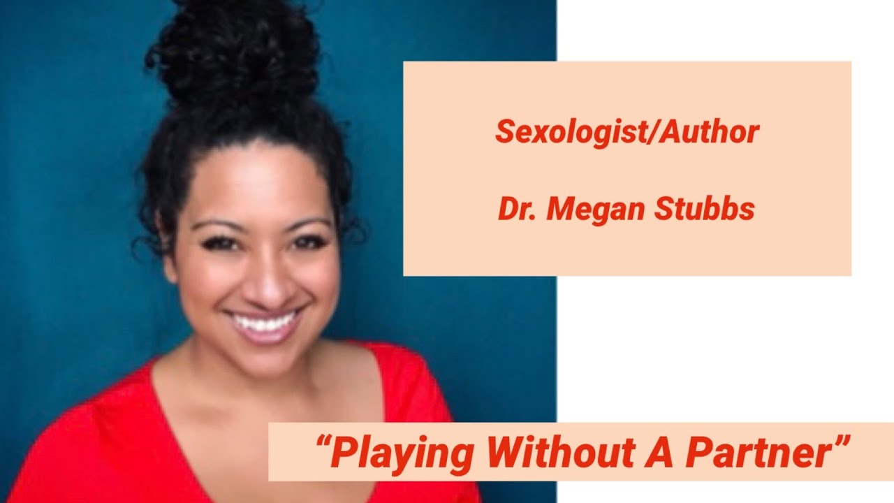 Dr. Megan Stubbs | Sexy Sexologist | Ep. 50