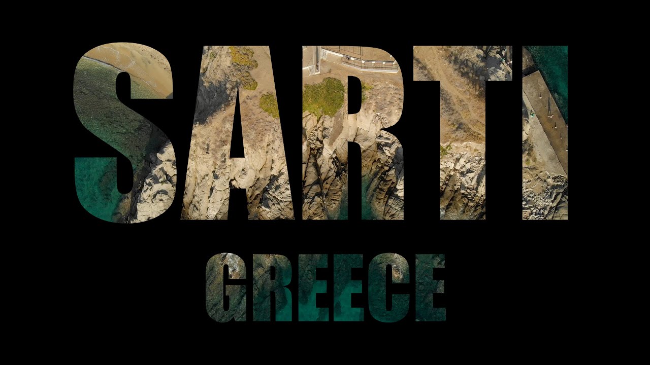 Sarti, Greece - 4K [2019]