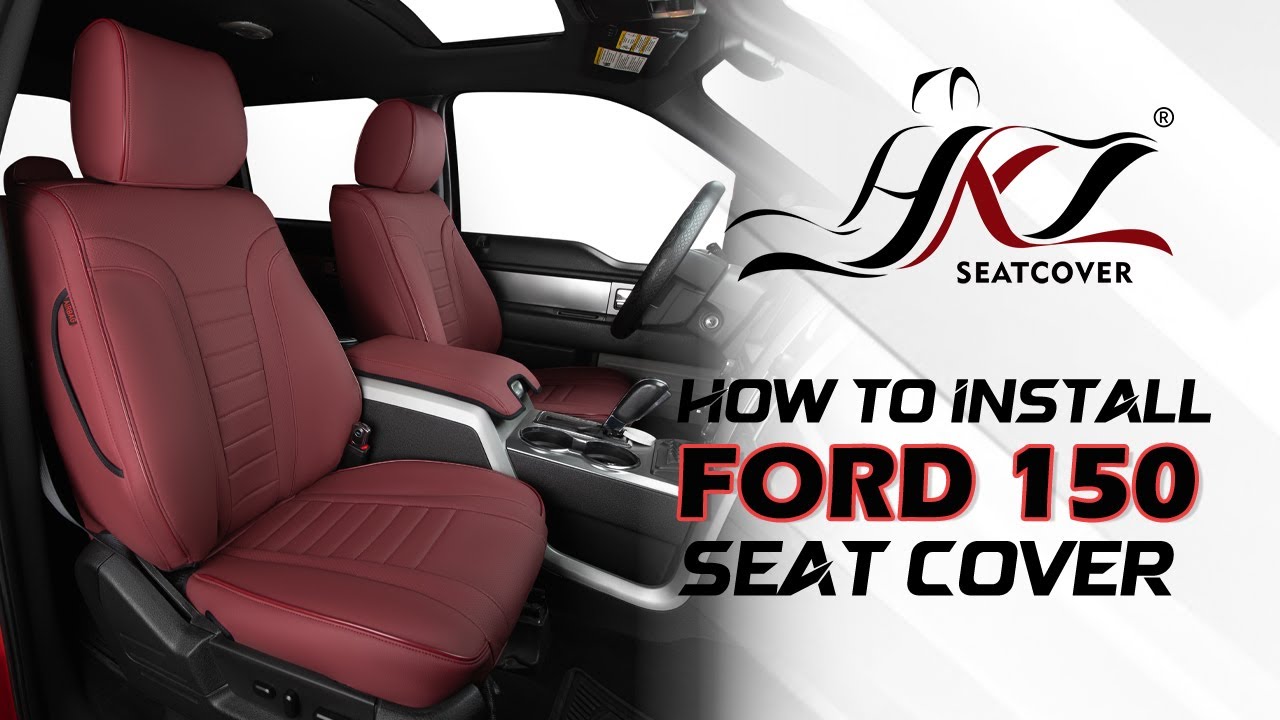 How to install HKZ 2012-2014 Ford F150  custom seat covers- Step-by-Step Guide