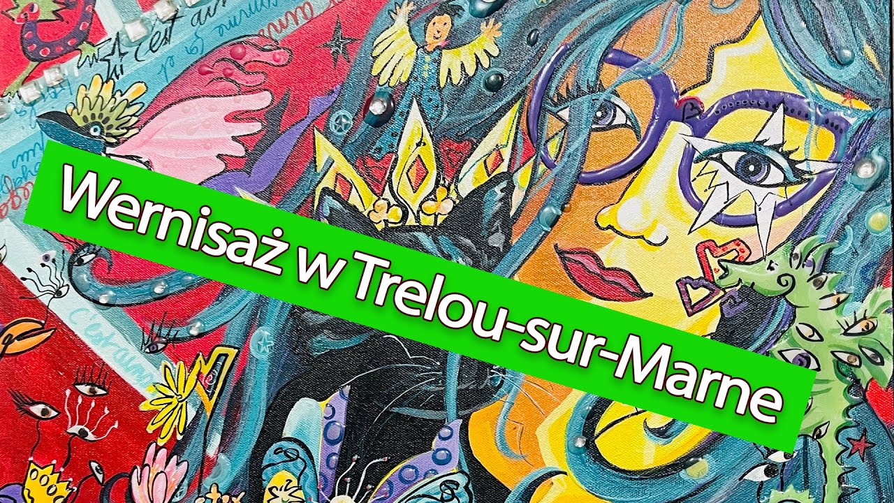 Kolory Szampanii: Wernisaż w Trelou-sur-Marne