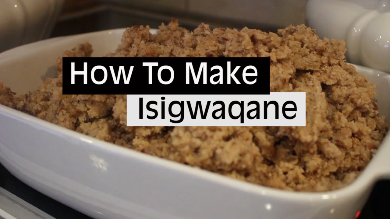 HOW TO MAKE ISIGWAQANE | Pap Culture