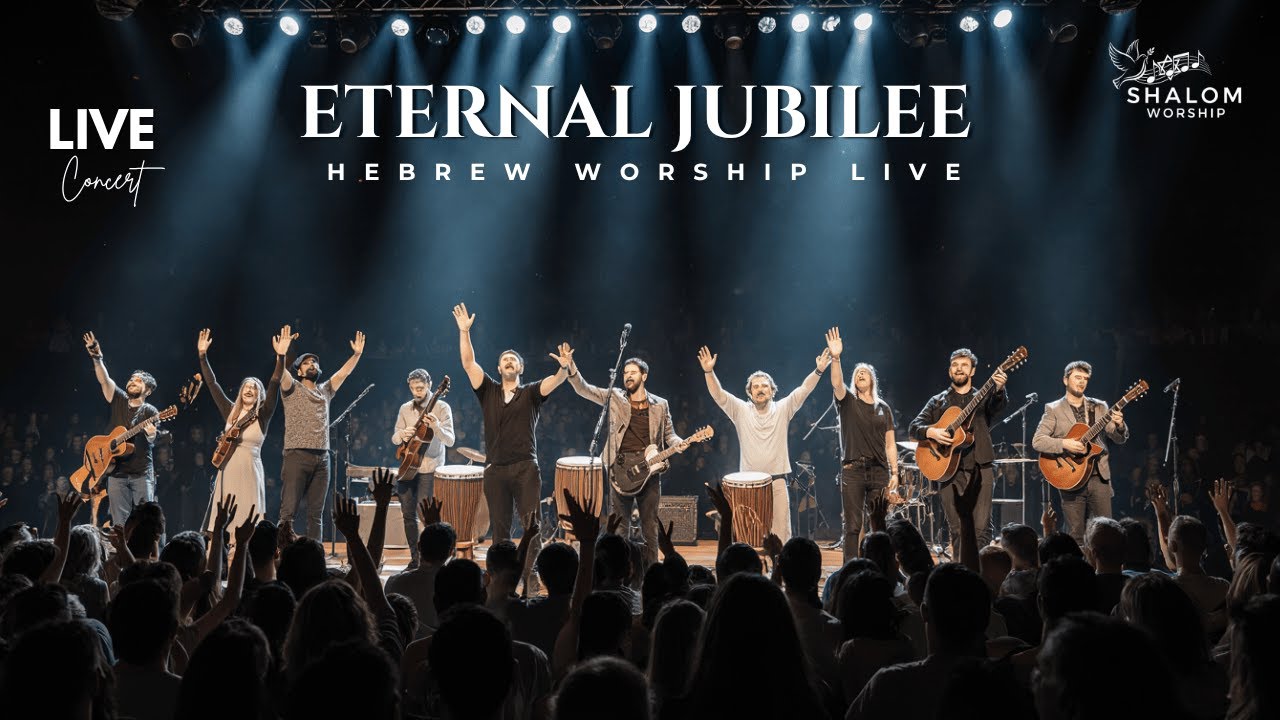 ETERNAL JUBILEE | Hebrew Worship Live | Shalom Worship Celebration Concert