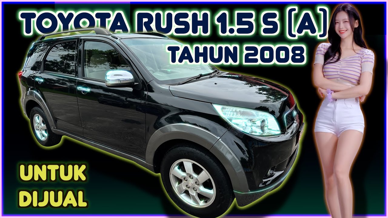 Toyota Rush 1.5 S (Auto) Tahun 2008 Untuk Dijual