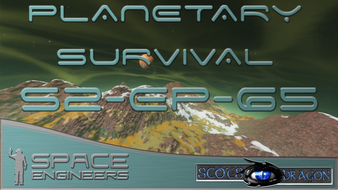 Space Engineers | Planetary Survival | Season 2 Episode 65