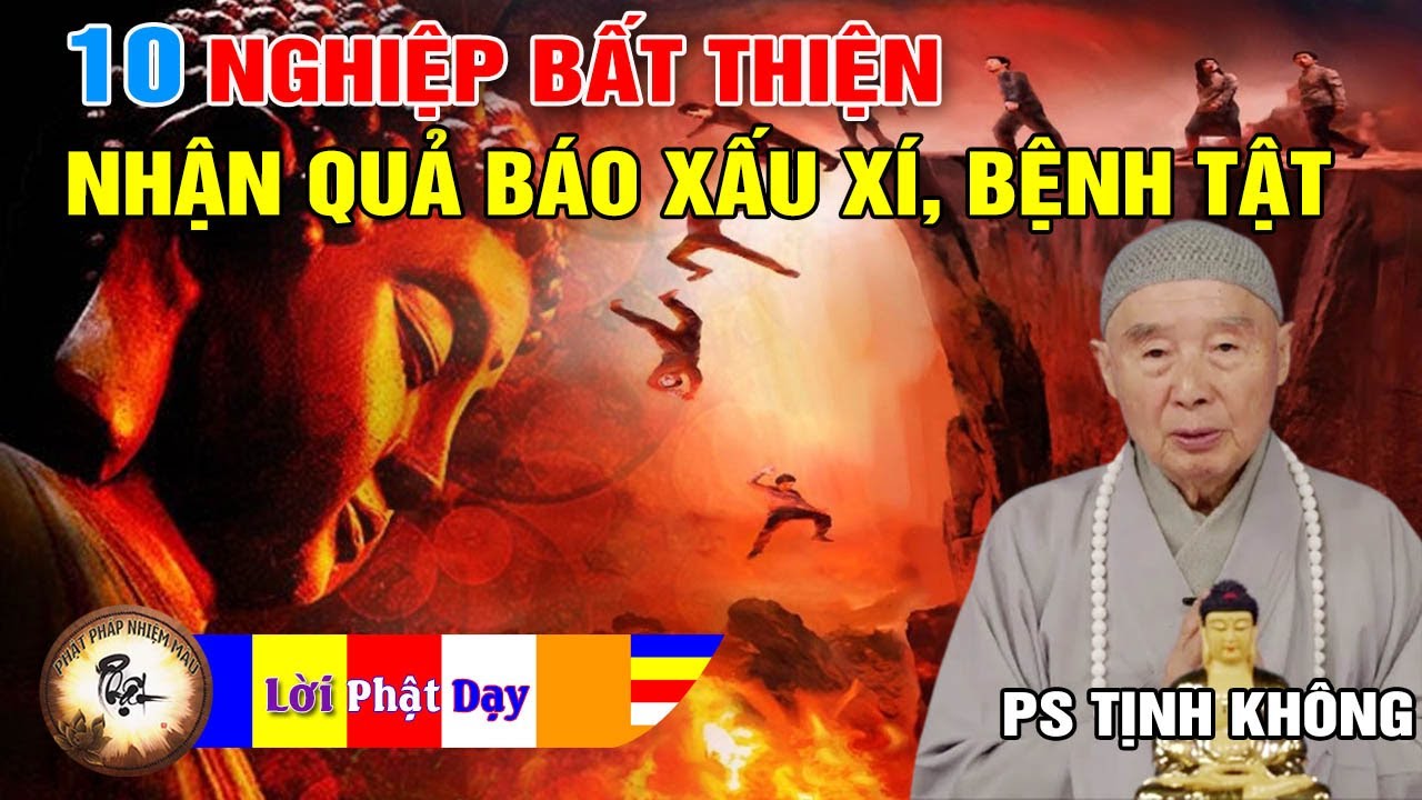 10 Nghiệp Bất Thiện Nhận Quả Báo Xấu Xí và Bệnh Tật - Pháp Sư Tịnh Không | Phật Pháp Nhiệm Màu