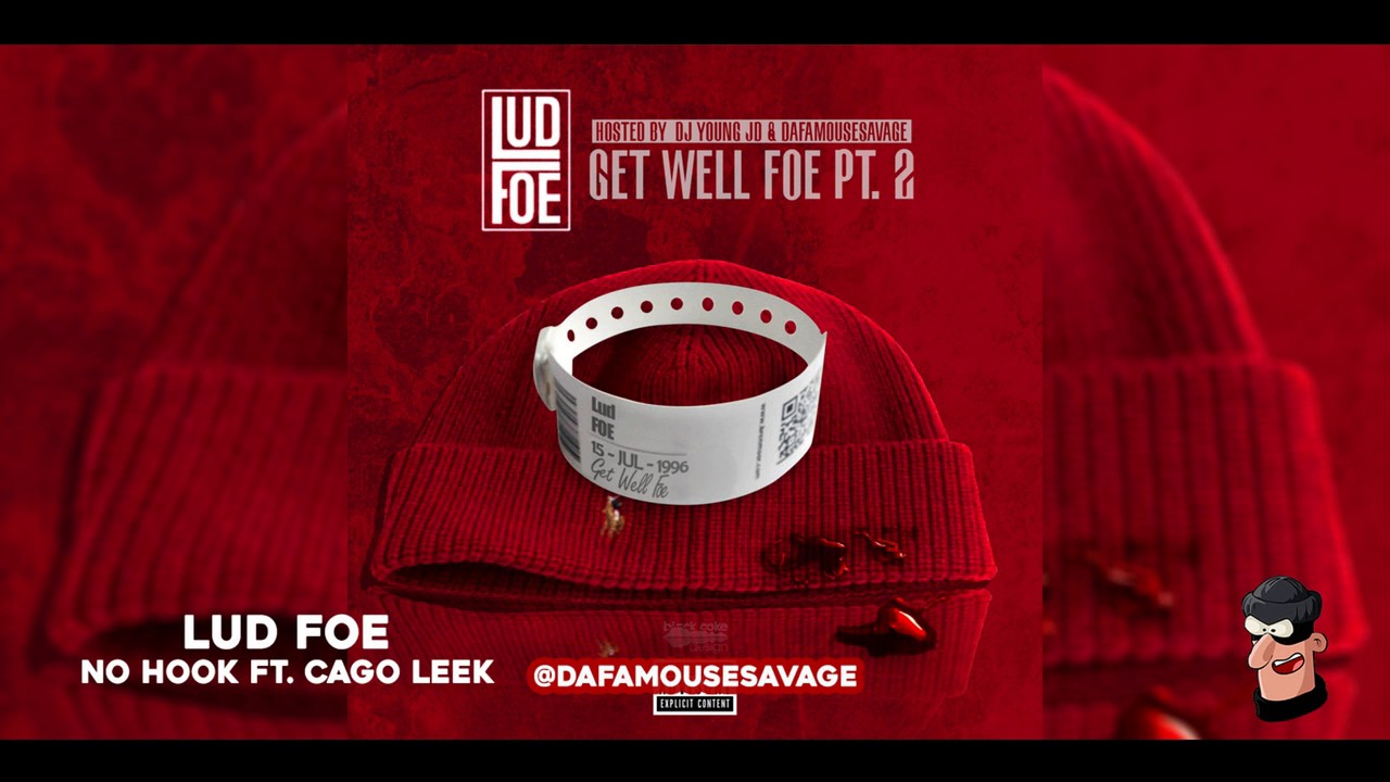 LUD FOE ft Cago Leek No HOOK