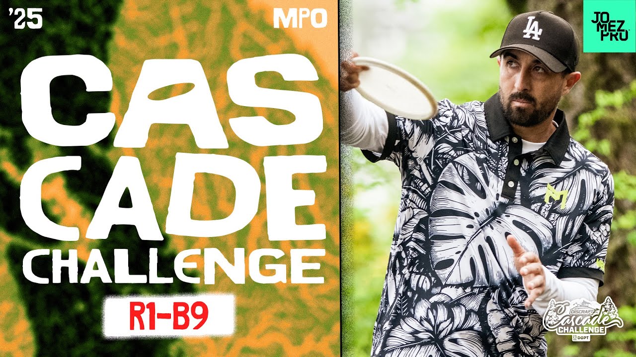 2025 Cascade Challenge | MPO R1B9 | McBeth, Wysocki, Robinson, Anttila | Jomez Disc Golf