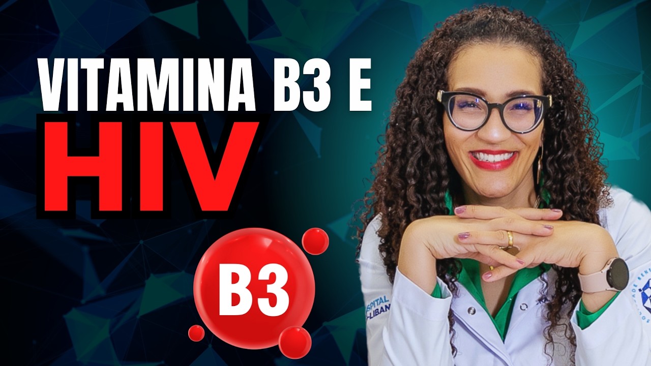 Nicotinamida e HIV - Vitamina B3 e HIV 0