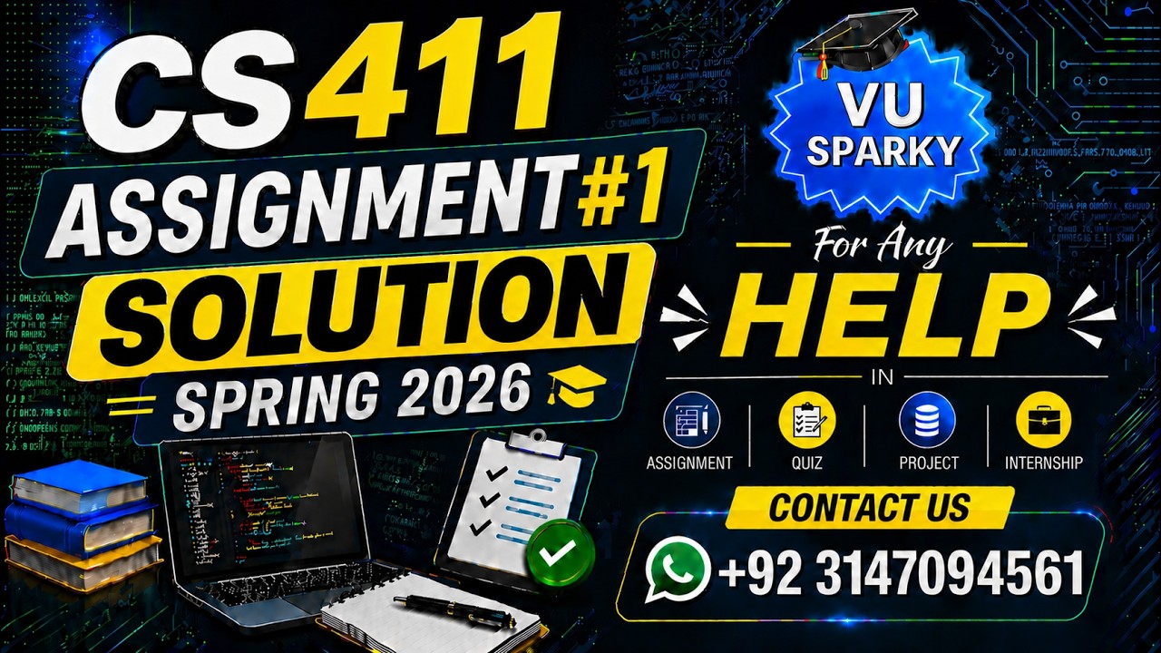CS411 Assignment No 1 Solution Spring 2026 | Visual Programming | Assignment 1  | Study With Hamza