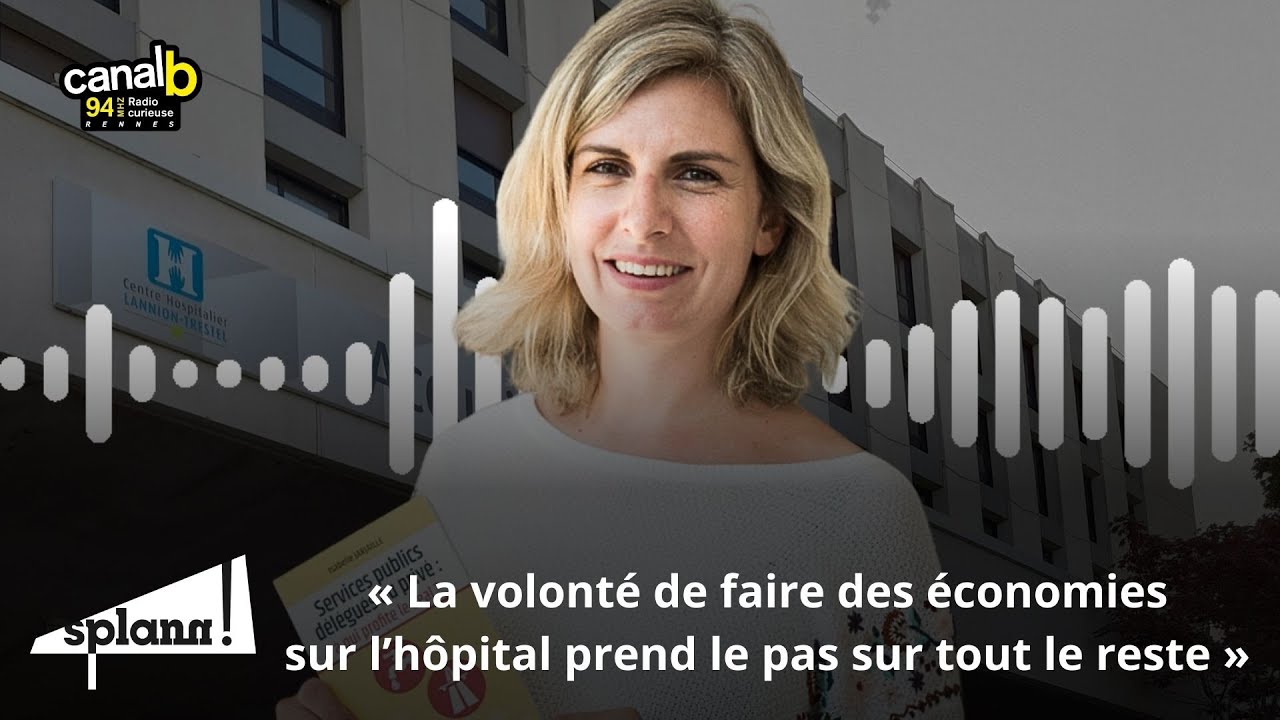 « Il faudrait un plan Marshall pour la santé et l'hôpital public », Isabelle Jarjaille sur CanalB