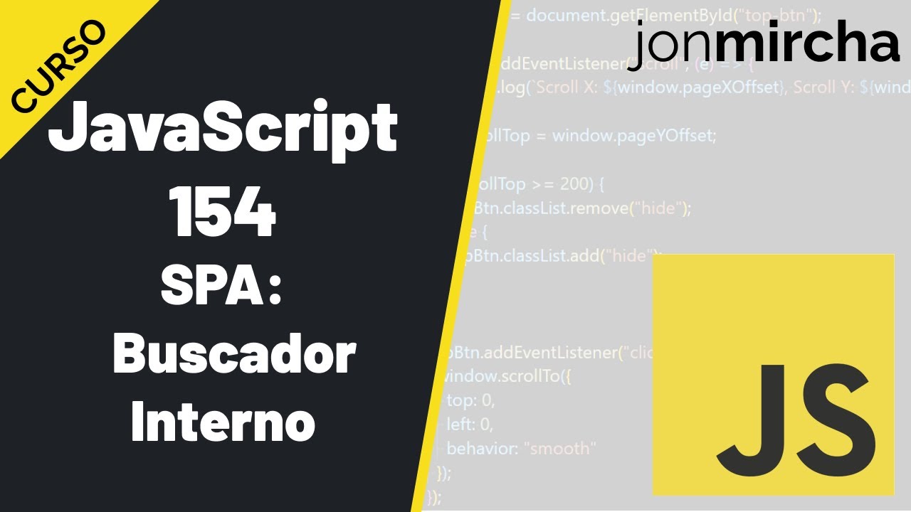 Curso JavaScript: 154. SPA: Buscador Interno de la App - #jonmircha