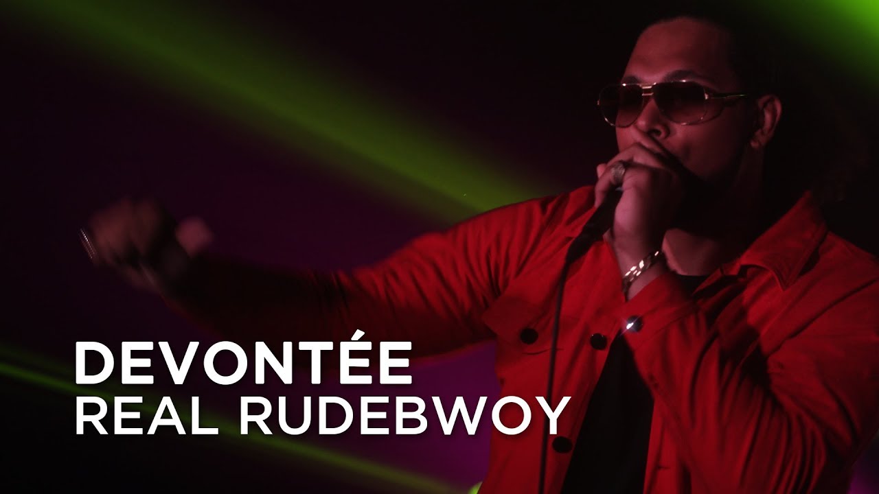 Devont&eacute;e | Real Rudebwoy | First Play Live