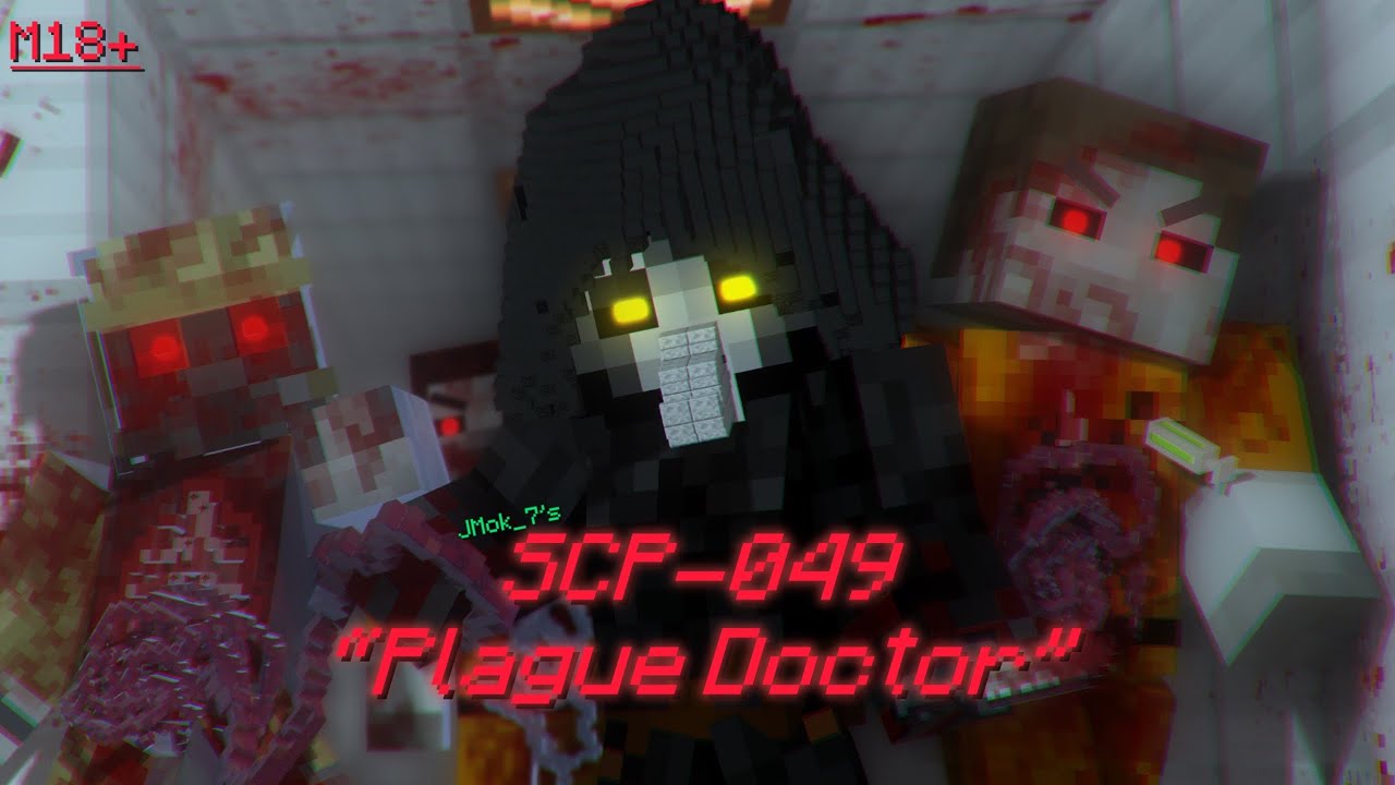 SCP 049 &ldquo;Plague Doctor&rdquo; - A Minecraft SCP Short Film