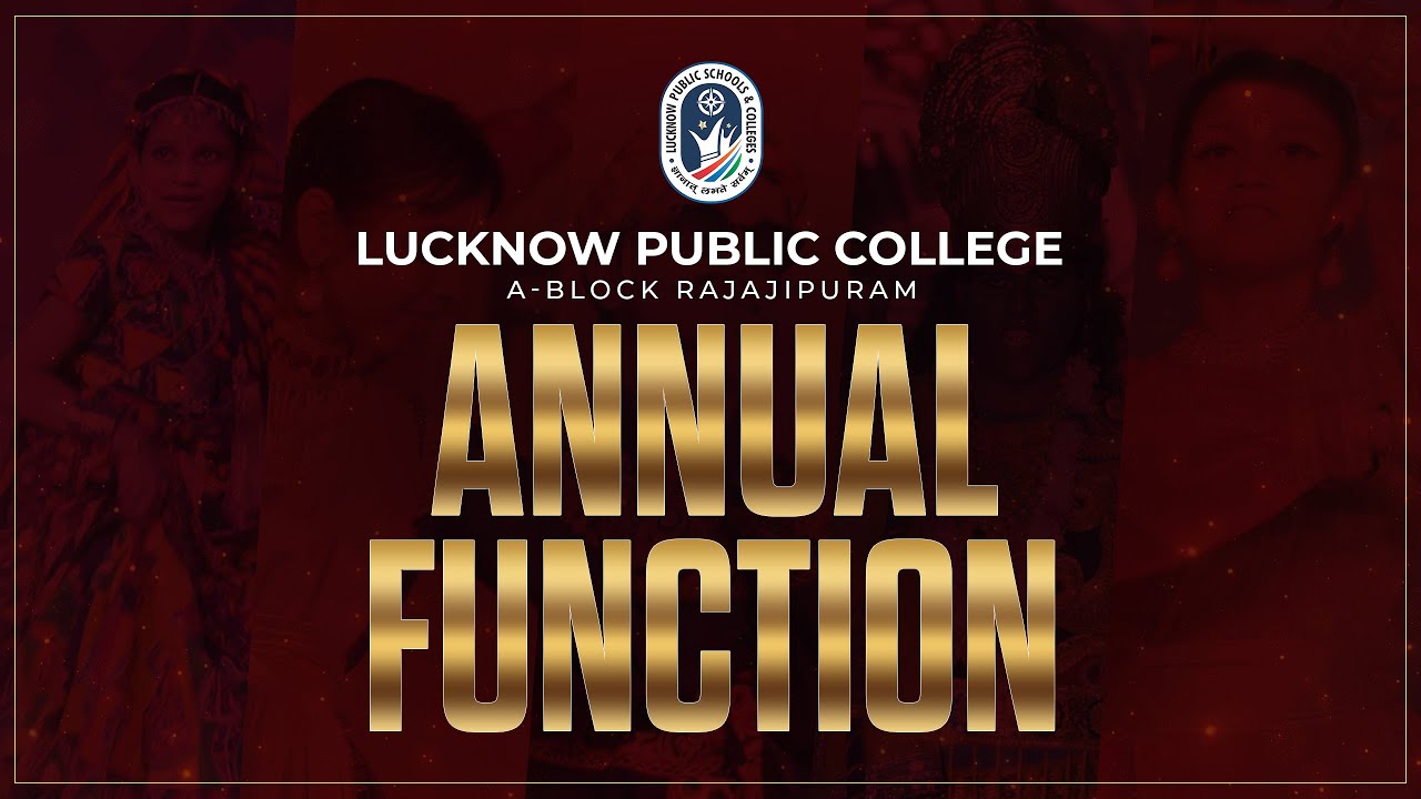 Trailblazers 2025 | Lucknow Public College A Block Rajajipuram | Annual Function Highlights