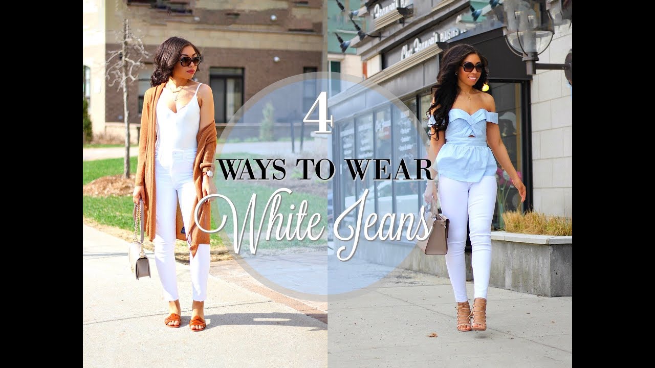 HOW TO STYLE WHITE JEANS | 4 WAYS to WEAR WHITE JEANS - Spring Outfit Ideas & Lookbook!