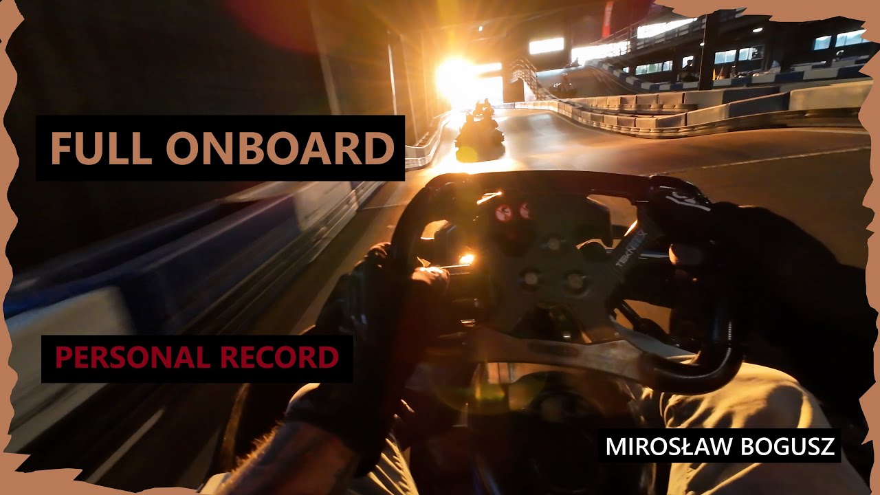 Mirek Bogusz full onboard + Personal Record. E1GOKART Kielce