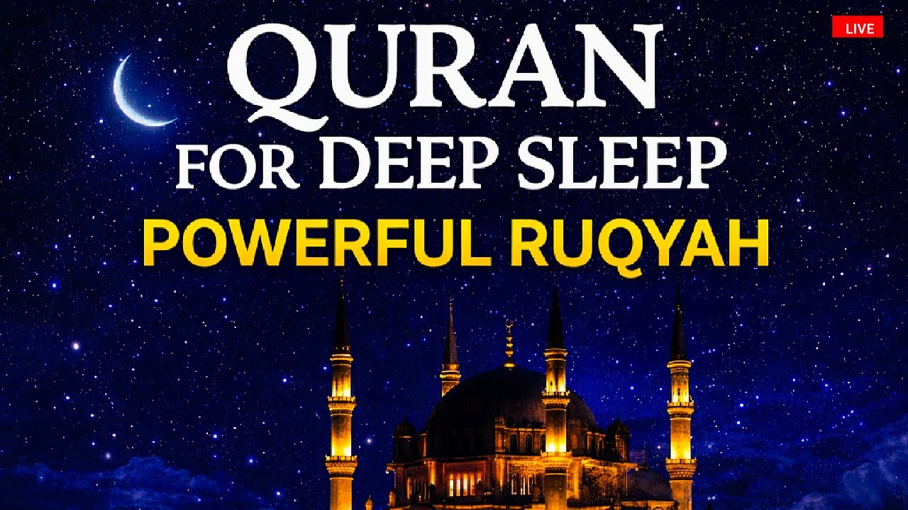 Powerful LIVE Quran Ruqyah | Deep Sleep, Calm Mind & Spiritual Protection