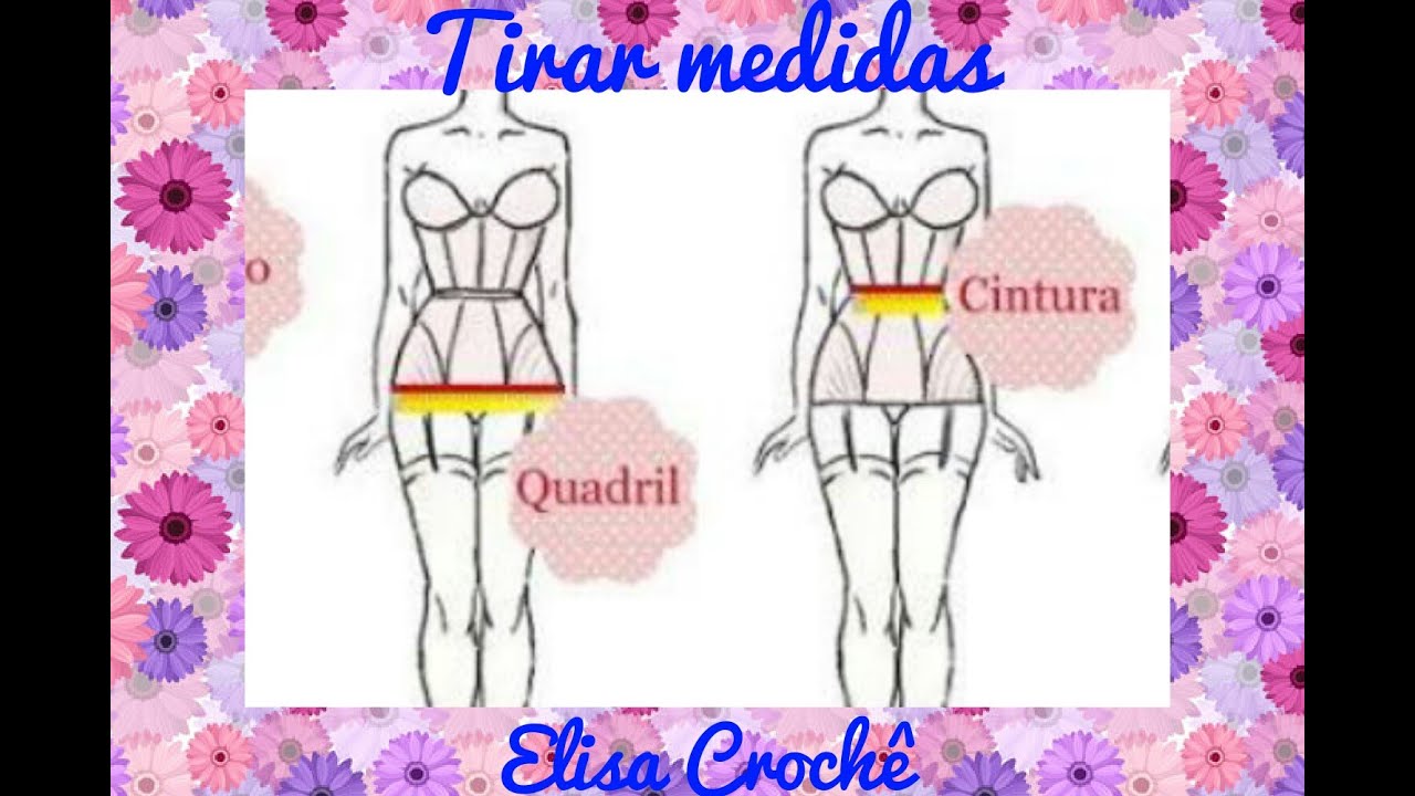 Como tirar Medidas das clientes # Elisa Crochê