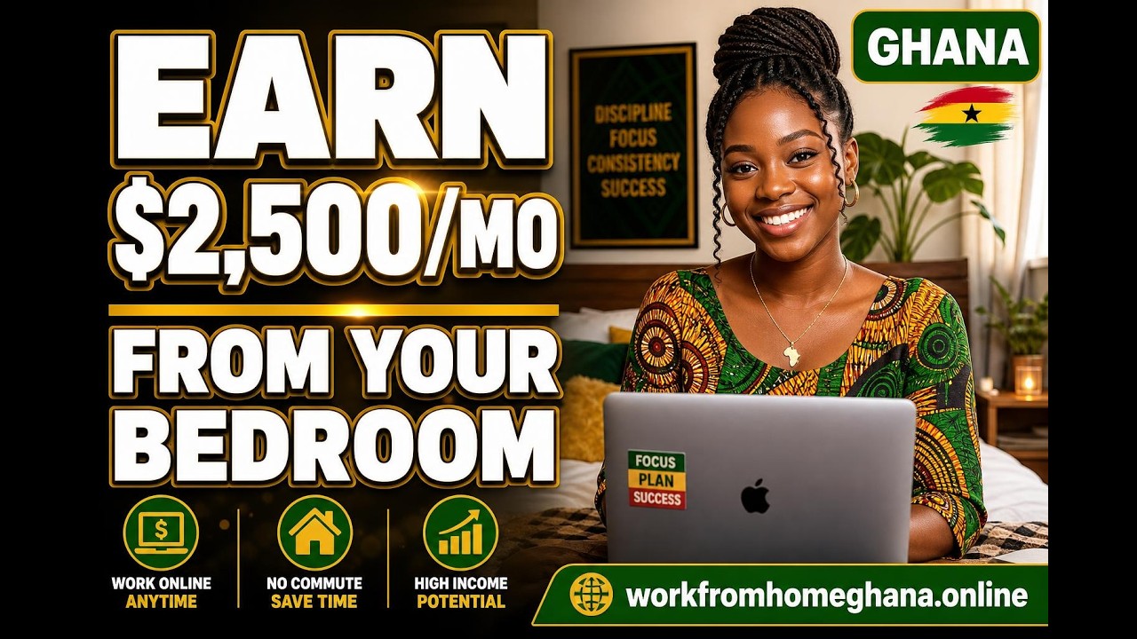 Earn $2,500/Month From Your Bedroom in Ghana 🇬🇭 (Real Remote Jobs)