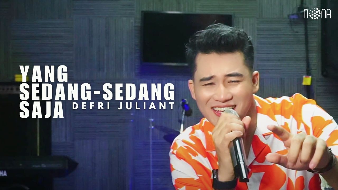 DEFRI JULIANT - YANG SEDANG-SEDANG SAJA