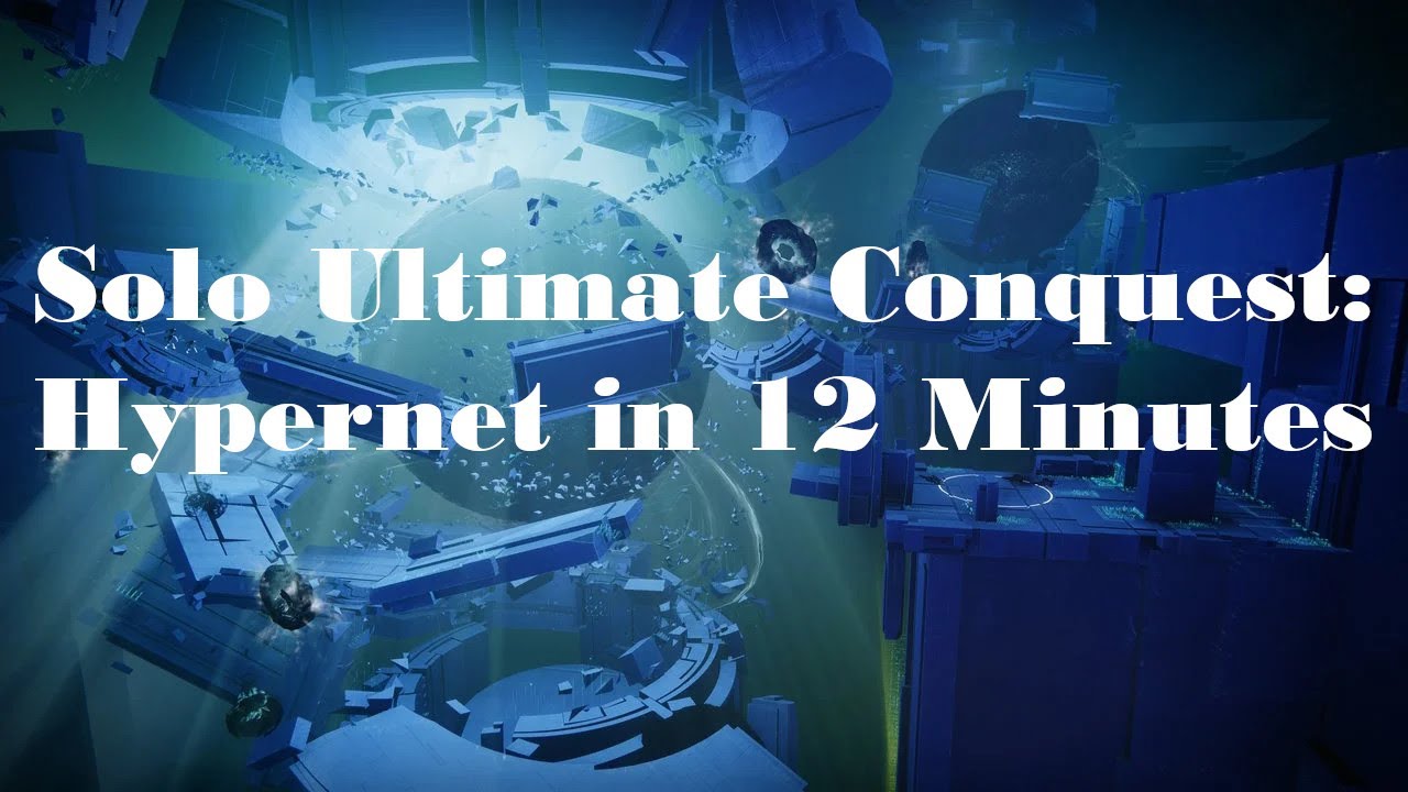 Destiny 2 | Solo Ultimate Conquest: Hypernet in 12 Minutes