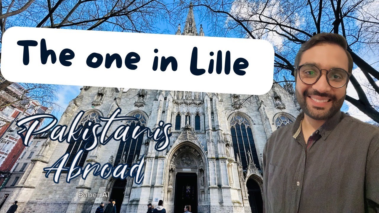 The one in Lille | Pakistanis Abroad | Baber Ali