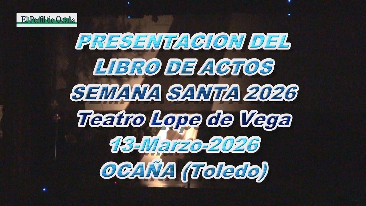 PRESENTACION DEL LIBRO DE SEMANA SANTA, OCAÑA (TOLEDO), 2026