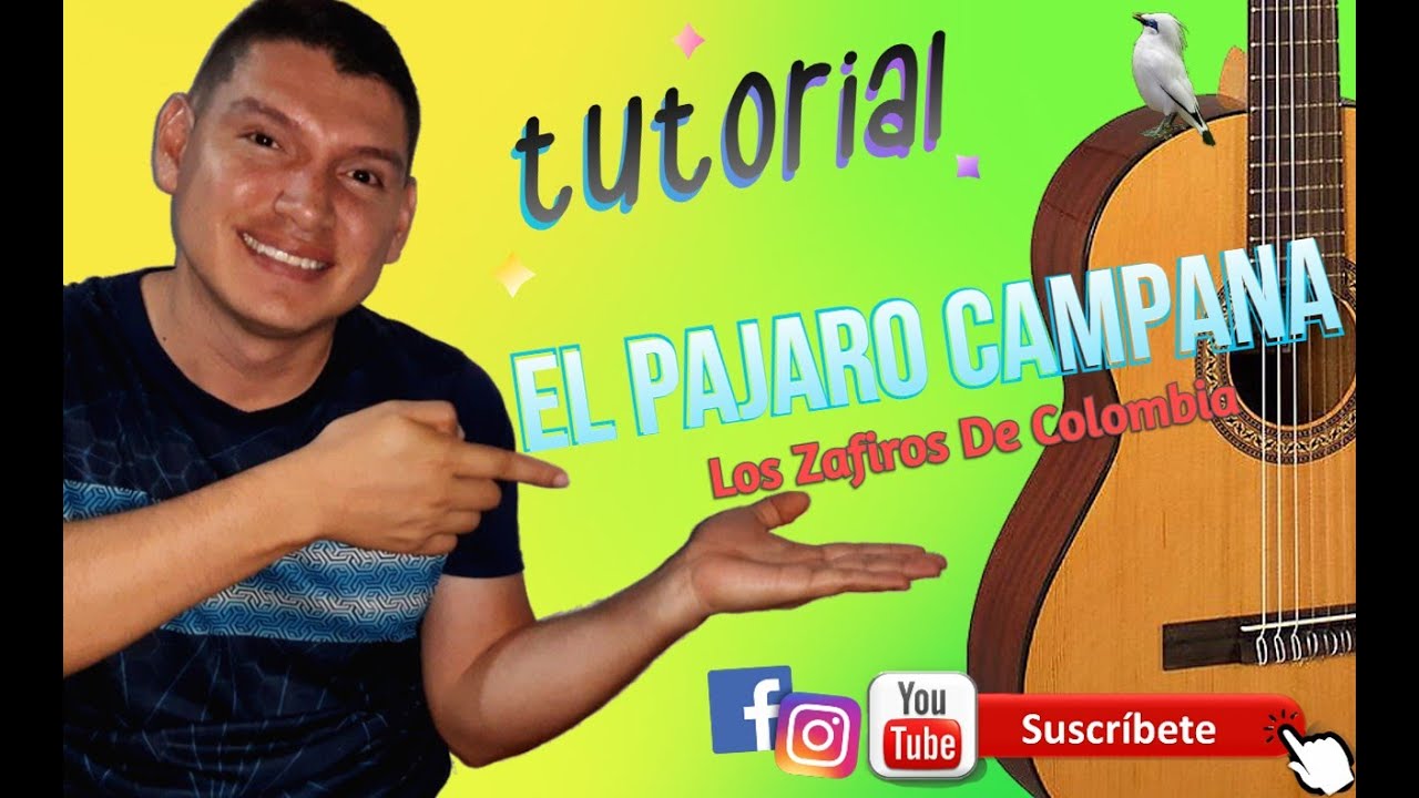 Como Tocar El Pajaro Campana - Los Zafiros De Colombia En Requinto
