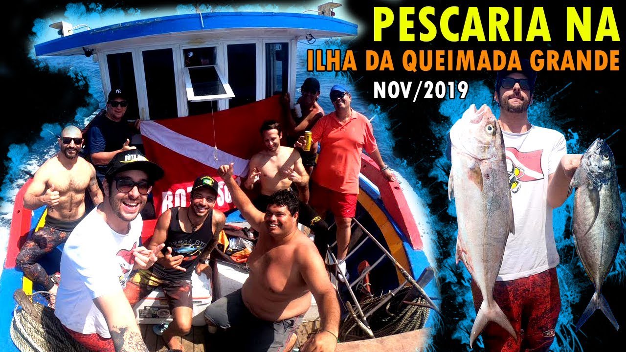 PESCARIA ILHA DA QUEIMADA GRANDE - NOV de 2019