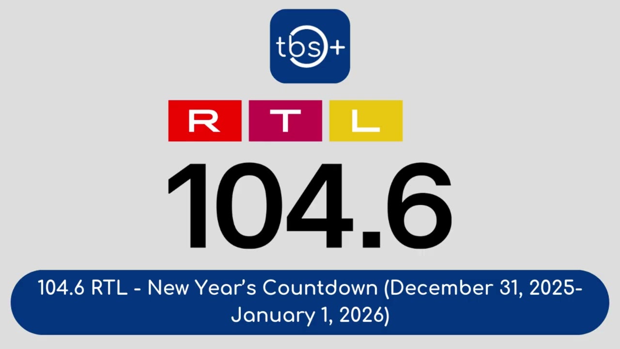 104.6 RTL - New Years Countdown (December 31, 2025-January 1, 2026)